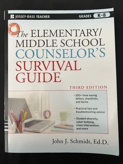 The Elementary/Middle School Counselors Survival Guide, 3rd Edition