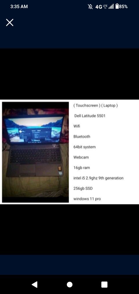 ( Touchscreen ) ( Laptop )
Dell Latitude 5501
Wifi
Bluetooth
64bit system
Webcam
16gb ram
intel i5 2.9ghz 9th generation
256gb SSD