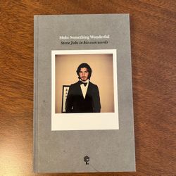 Make Something Wonderful by Steve Jobs In His Own Words Book NEW
