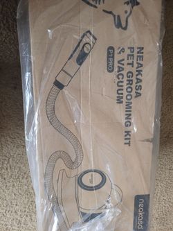 Neakasa pet grooming & Vacuum