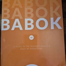A Guide to the Business Analysis Body of Knowledge (BABOK Guide)