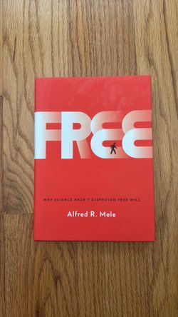 Free by Alfred R Mele