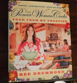 The Pioneer Woman Cooks: Food From My Frontier by Ree Drummond