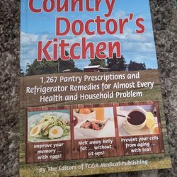 The Country Doctor's Kitchen

1,267 Pantry Prescriptions and Refrigerator Remedies for Almost Every Health and Household Problem