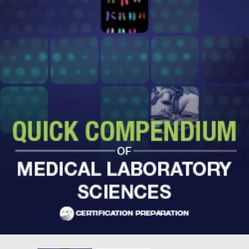 Quick Compendium of Medical Laboratory Sciences 