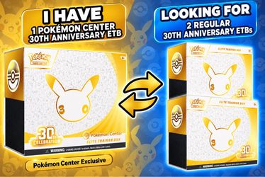 🔥 TRADE: Pokémon Center 30th Anniversary ETB for 2 Regular ETBs 🔥