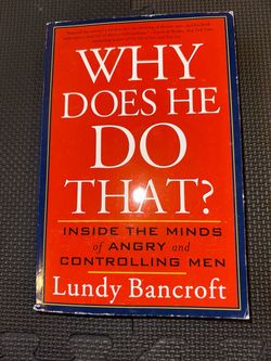 Why Does He Do That? by Lundy Bancroft