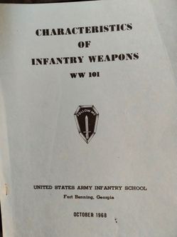 Vintage 1968 Characteristics of Infantry Weapons WW 101, Ft. Benning, 1968