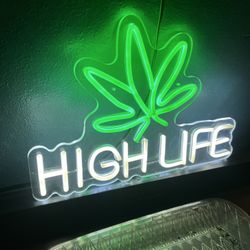 High Life LED sign
