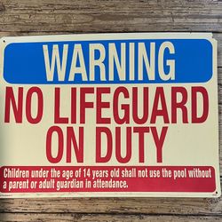 Warning No Life Guard On Duty Sign