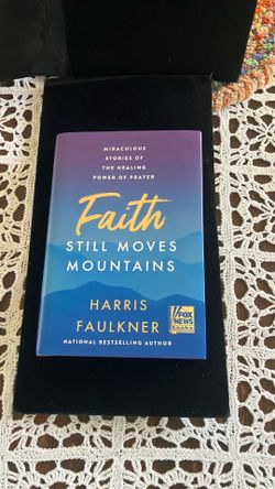 Faith Still Moves Mountains Hardback by Harris Faulkner