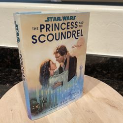 Star Wars: The Princess and the Scoundrel - Hardcover By Revis, Beth -