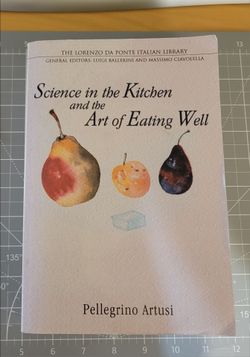Science in the Kitchen and the Art of Eating Well – Pellegrino Artusi