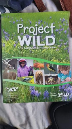 Project Wild K-12 Curriculum and Activities Guide
