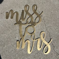 Miss to Mrs sign
