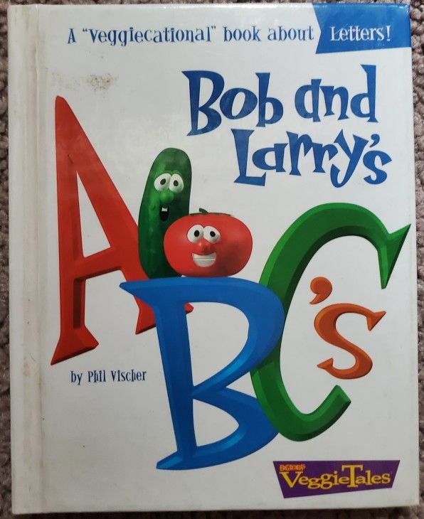 Bob And LARRYS ABC's VeggieTales Book