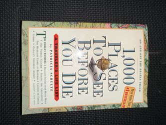1,000 Places to See Before You Die – Patricia Schultz