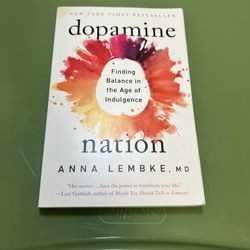 “DOPAMINE NATION” by Anna Lembke, MD