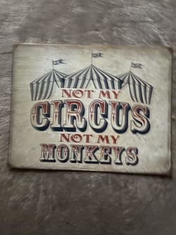 Vintage Circus Metal Sign Not My Circus Not My Monkeys Retro Wall Decor Funny Quote Tin Sign