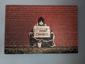 Banksy I Want Change Replica