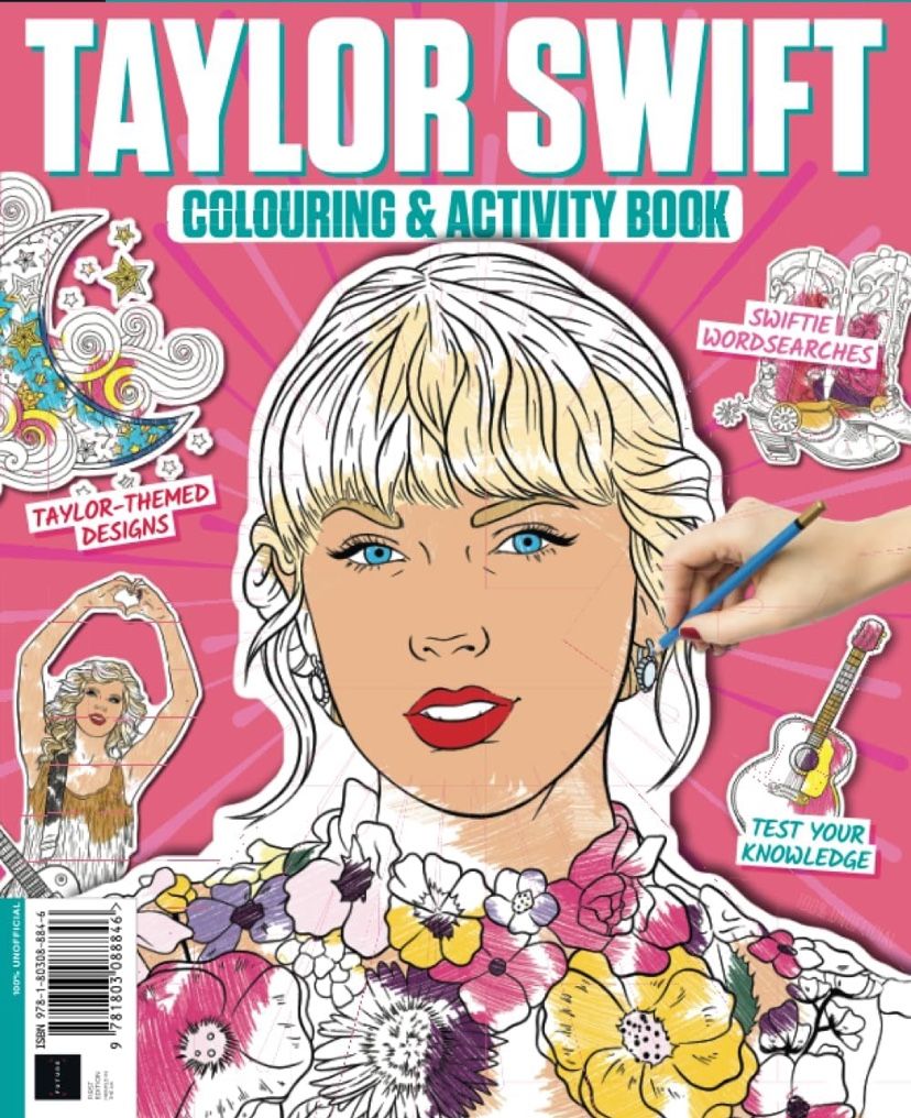 Taylor Swift Colouring & Activity Book - The Original Swifties Must Have By Popular demand!: Over 35 Amazing Illustrations, Puzzle, Fun Facts & Quizze