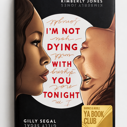 I’m Not Dying With You Tonight - Gilly Segal