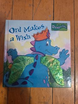 Dragon Tales: Ord Makes a Wish Hardcover Book