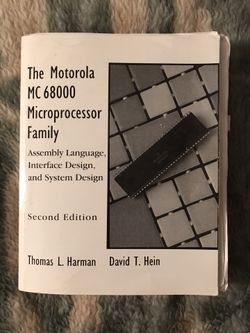 Motorola MC68000 Microprocessor Family: Assembly Language Interface Design and System Design, The (2nd Edition) Thomas L. Harman