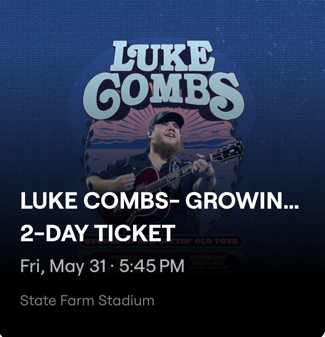 Luke Combs Glendale 2 Day Tickets- PIT Access