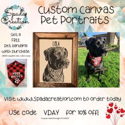 Custom Canvas Pet Portrait - $25 Each!