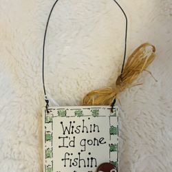 Wish I’d Gone Fishin Wood Plaque 