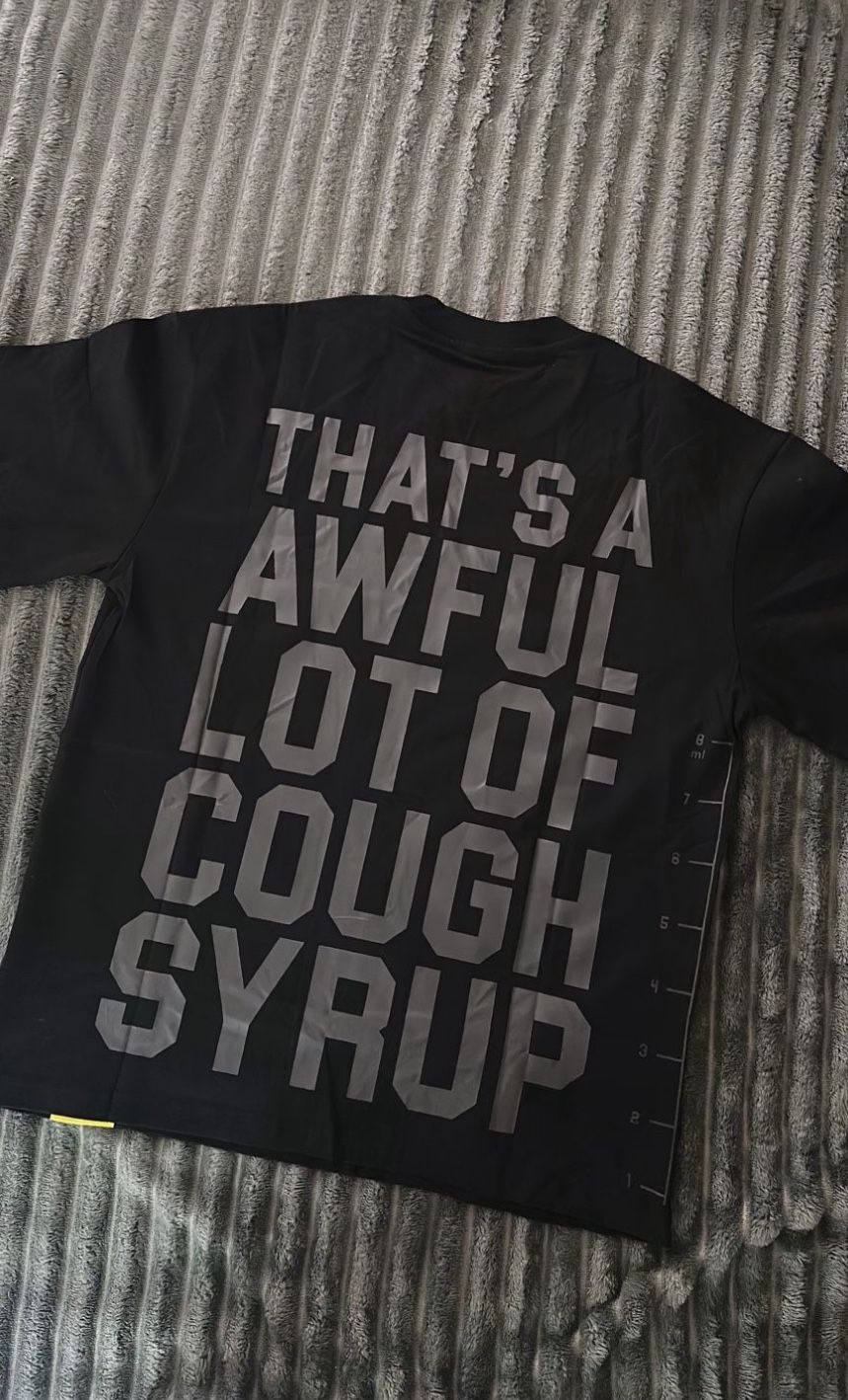 Awful Lot Of Cough Syrup Tee