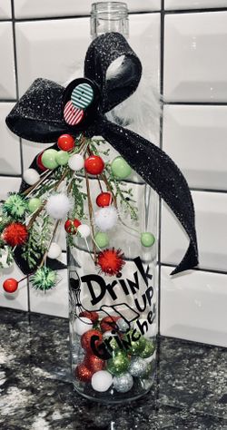 “Drink Up Grinches” Wine Bottle Decor
