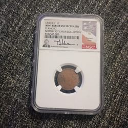 Lincoln 1C North East Error Collection Mint Error Planchet Uncirculated - Signed