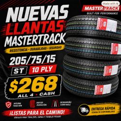 LLANTAS NUEVAS - MASTERTRACK ST 205/75/15 - 10 PLY $268 las 4 - Cash • Listas para trailer / carga / trabajo Agarre firme * Durabilidad chingona Perfe