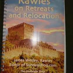 Rawles On Retreats And Relocation 