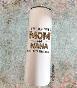 Tumbler Mama And Nana