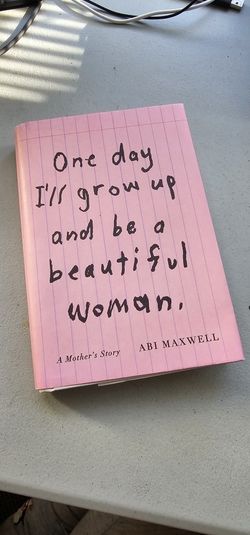 One Day I'll Grow Up And Be A Beautiful Woman.
