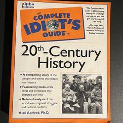 The Complete Idiot’s Guide to 20th-Century History - Alan Axelrod 1999 Paperback