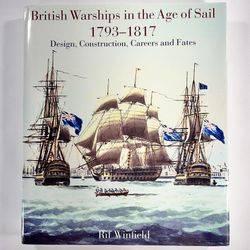 British Warships in the Age of Sail 1(contact info removed) Vintage 2005 Hardback Book