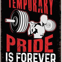 Vintage Metal Sign Pain Is Temporary Vs Pride Workout Room Signs