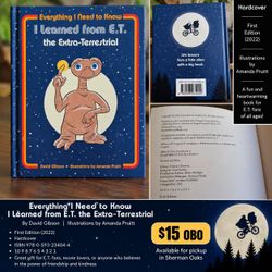 Everything I Need to Know I Learned from E.T. – First Edition Hardcover (2022) – $15 OBO