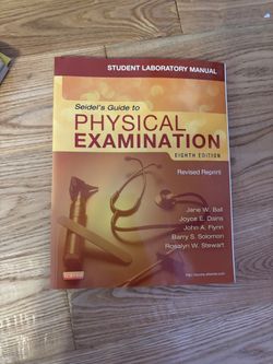 Seidel’s Guide To Physical Examination 8th edition Student Laboratory Manual