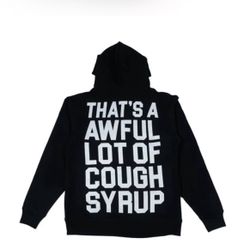 Cough Syrup Hoodies 