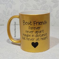 Best Friends Forever Never Apart Quote Gift Cup Gold Metallic Coffee Mug
