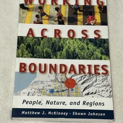 Working Across Boundaries People Nature Regions Matthew McKinney Shawn Johnson