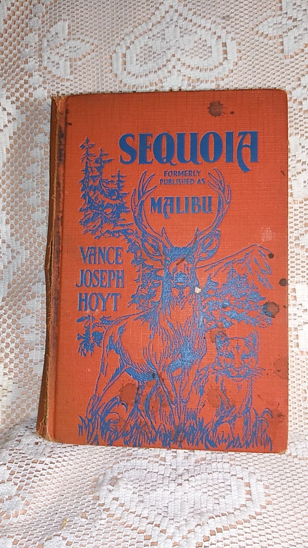 "SEQUOIA" Hard Cover Book Vance Jospeh Hoyt vintage book 1931 Malibu orange HB nature stories old