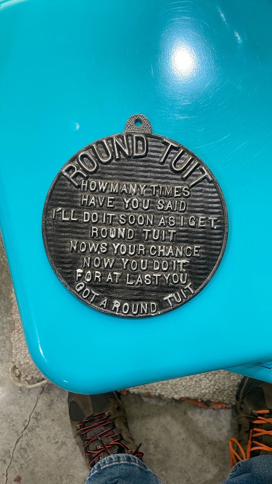 Round Tuit 7” Wide Metal Sign