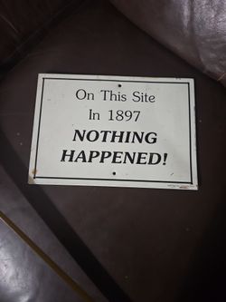 On this Site in 1897 Metal Sign