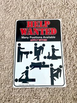 Metal Tin Sign "Help Wanted - Many Positions Available" Adult Wall Decor